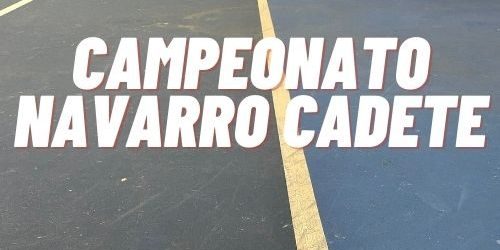 Cadete Campeonato Navarro